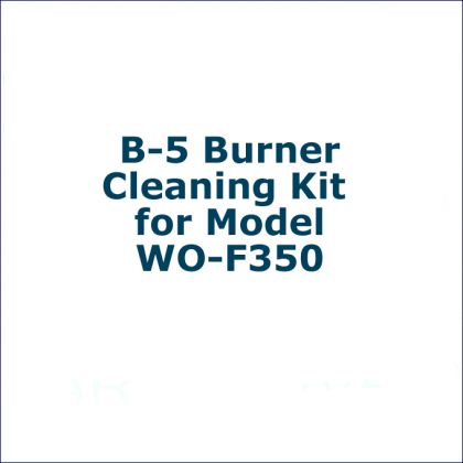 B-5 Burner Cleaning Kit for Model WO-F350: click to enlarge