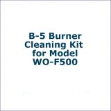 B-5 Burner Cleaning Kit for Model WO-F500